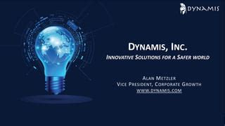 Creative Solutions for a Safer World - DYNAMIS …