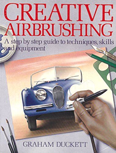 Creative airbrushing a step by step guide to techniques skills and equipment collier books. - Vendetta di debbora (con due b).