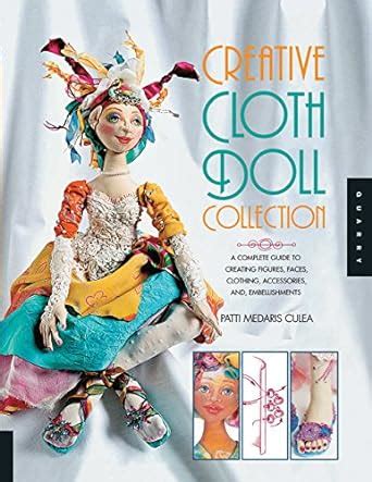 Creative cloth doll collection a complete guide to creating figures. - The garbage collection handbook the art of automatic memory management.