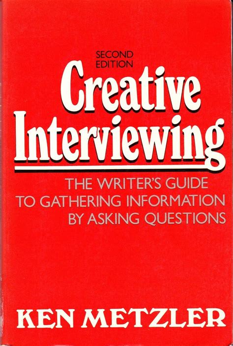 Creative interviewing writers guide to gathering information by asking questions. - La familia y la ley en colombia.