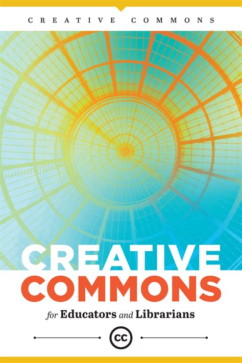 Read Online Creative Commons For Educators And Librarians By Creative Commons
