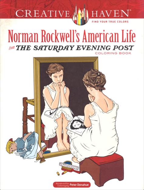 Download Creative Haven Norman Rockwells American Life From The Saturday Evening Post Coloring Book By Norman Rockwell