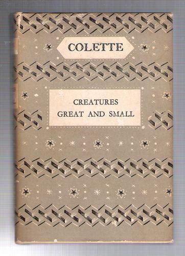 Read Creatures Great And Small By Colette