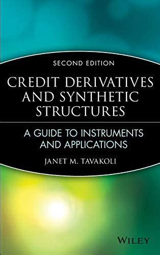 Credit derivatives synthetic structures a guide to instruments and applicatio. - Cat c15 engine fault code 55.