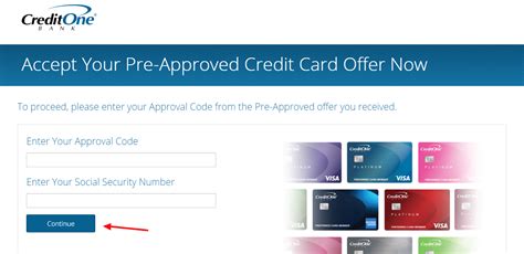 Have you received a pre-approval offer from Credit One Bank? Enter your approval code to accept your offer and get started!. 