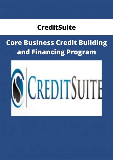 CreditSuite Core Business Credit Building and Financing Program