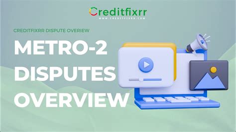 Creditfixrr Metro 2 Disputes Overview A StepbyStep Guide to use