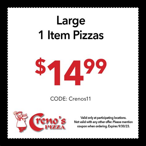 50% OFF Creno's Pizza Coupons & Promo Deals - Pataskala, OH. Creno's Pizza Coupons. Sponsored Links. Average User Ratings. 5.3. Good. Home » OH » Pataskala » Restaurants » Pizza » Creno's Pizza Coupons. Deals and Coupon Codes for Creno's Pizza. Cuisine: Pizza. Accepts Credit Card: Yes. Parking: Street. Atmosphere: Normal. Take Reservations: Yes.