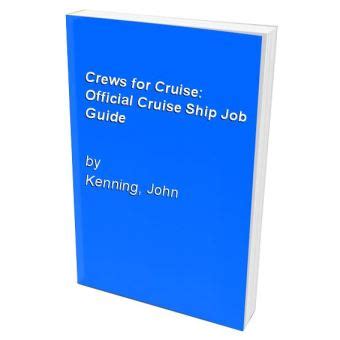 Crews for cruise official cruise ship job guide. - Rationale ruimtekrommen van den vierden graad..