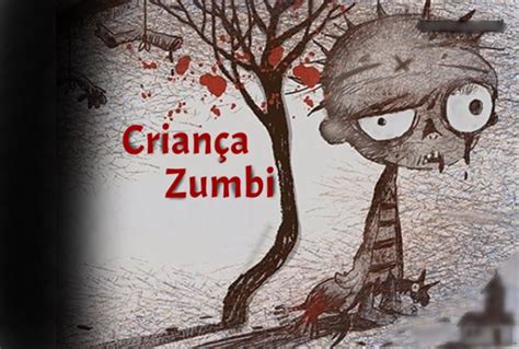 Criança Zumbi & O menino que se alimentava de pesadelos