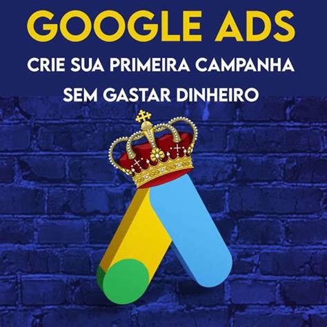 Crie uma campanha - Google Ads Ajuda