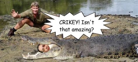 Crikey! Isn