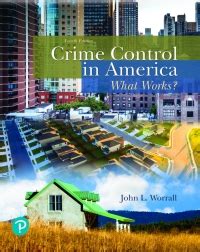 Crime Control In America What Works