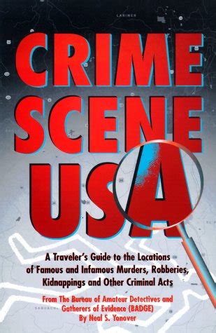 Crime scene usa a travelers guide to the locations of famous and infamous murders. - Nicet level 3 study guide highway.