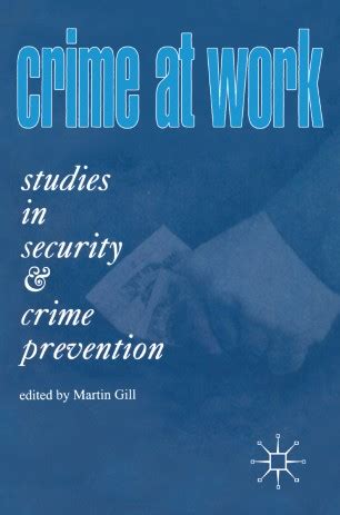 Read Online Crime At Work Vol 3 Managing Security By Martin Gill