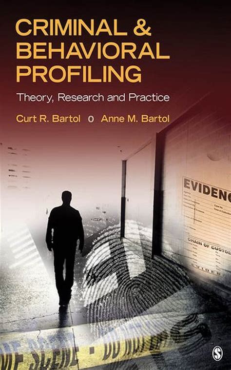 Criminal Behavioral Profiling Null By Anne M Bartol Curtis R Bartol