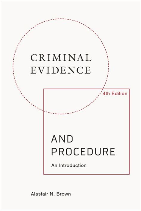 Criminal Evidence And Procedure An Introduction
