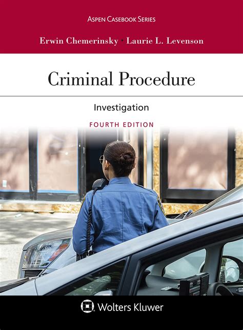 Read Online Criminal Procedure Investigation By Erwin Chemerinsky