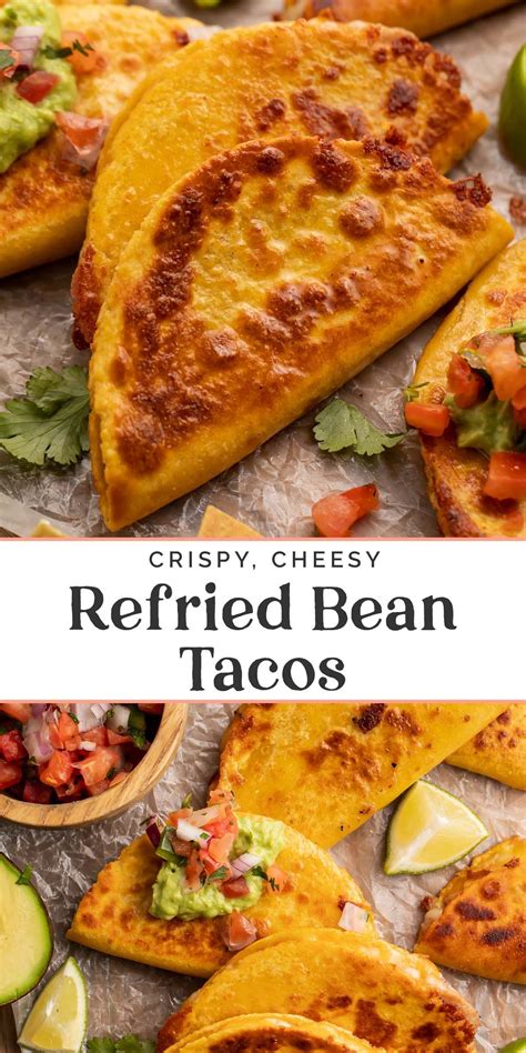 Crispy, Cheesy Refried Bean Tacos - Pinterest