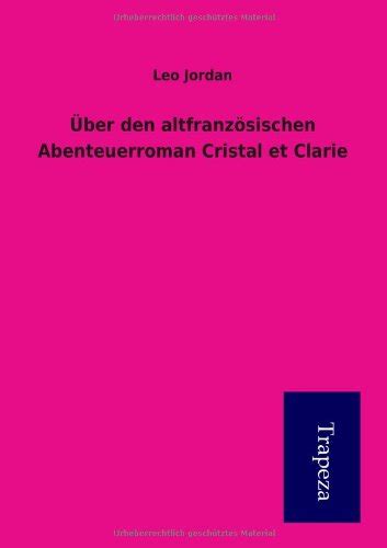 Cristal und clarie : altfranzösischer abenteuerroman des xiii. - Getting the most out of clinical training and supervision a guide to practicum students and interns.