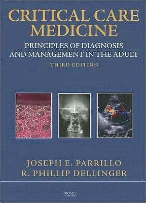 Read Online Critical Care Medicine Principles Of Diagnosis And Management In The Adult By Joseph E Parrillo