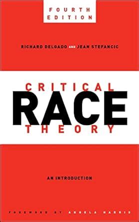 Read Online Critical Race Theory An Introduction By Richard Delgado