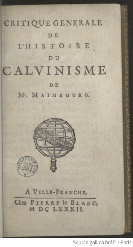 Critique generale de l'histoire du calvinisme de mr. - Sammlung gen.-dir. max singewald, leipzig, und anderer besitz.