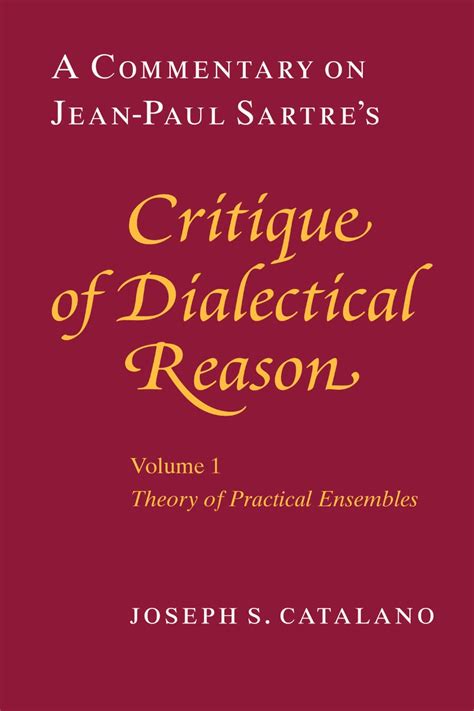 Read Critique Of Dialectical Reason Vol 1 Theory Of Practical Ensembles By Jeanpaul Sartre