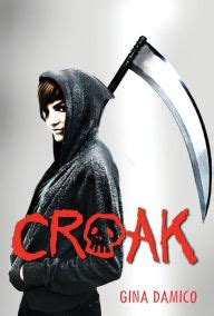 Croak Croak 1 By Gina Damico
