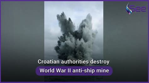 Croatian authorities destroy World War II anti-ship mine