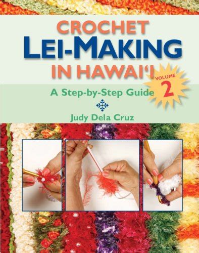 Crochet lei making in hawaii 3 a step by step guide. - Il soggetto ecologico di edgar morin.