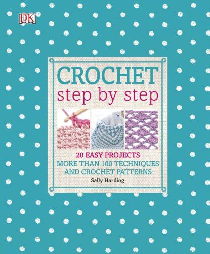 Read Crochet Step By Step By Sally Harding