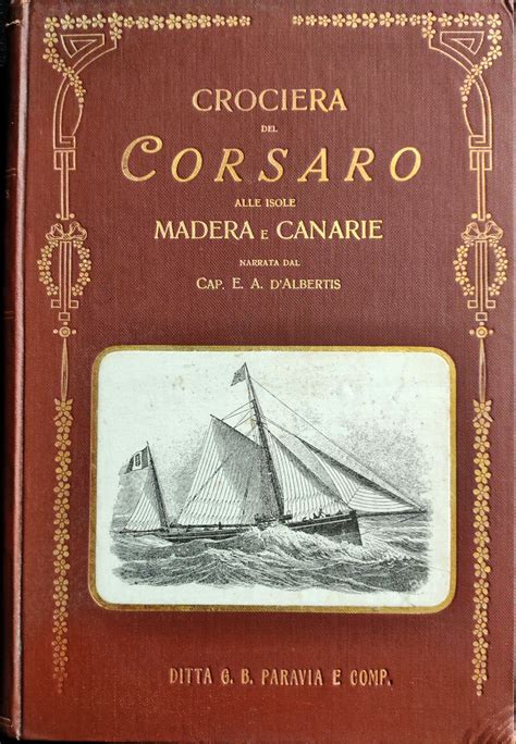 Crociera del corsaro alle isole madera e canarie del capitano enrico d'albertis. - The guide to owning whites tree frog.