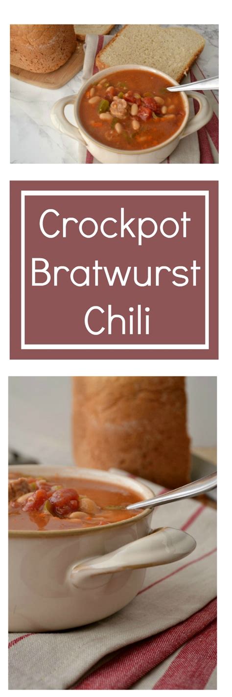 Crock Pot Chili With Bratwurst - Peace but Not Quiet