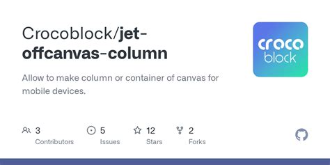 Crocoblock github.  Allow to make column or container of canvas for mobile devices.  Croc...