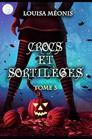 Crocs et sortilèges: Tome 3