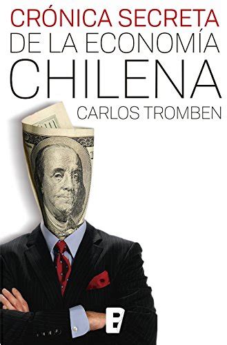 Cronica secreta de la economia chilena spanish edition. - Handbook of intellectual property claims and remedies by patrick j flinn.