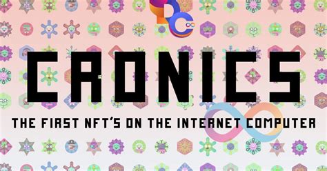 Cronics Review: The First NFT’s on the Internet Computer