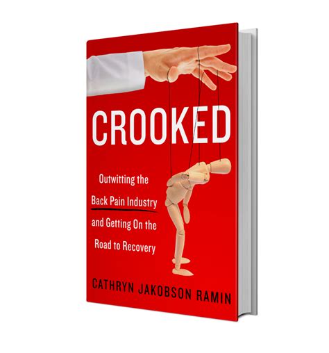 Read Crooked Outwitting The Back Pain Industry And Getting On The Road To Recovery By Cathryn Jakobson Ramin