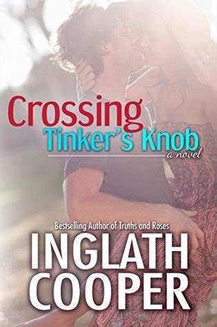 Read Online Crossing Tinkers Knob By Inglath Cooper