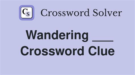 Crossword Clue Wandering