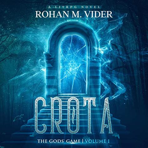 Read Online Crota The Gods Game 1 By Rohan M Vider