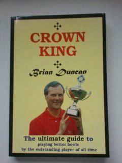 Crown king the ultimate guide to playing better bowls by the outstanding player of all time. - Lantjáték magyarországon a xv. századtól a xvii. század közepéig.