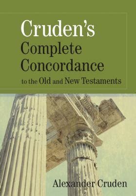 Read Crudens Complete Concordance To The Old And New Testaments By Alexander Cruden