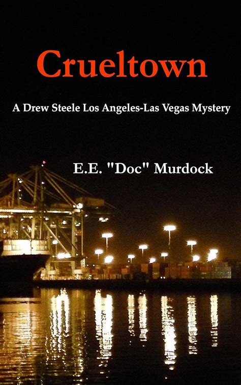 Read Online Crueltown A Drew Steele Los Angeleslas Vegas Mystery By Ee Doc Murdock