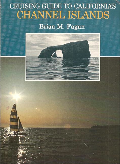Read Cruising Guide To California Channel Islands By Brian M Fagan