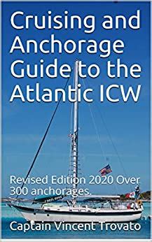 Read Online Cruising And Anchorage Guide To The Atlantic Icw Captain Vincent Trovato 201819 By Vincent Trovato