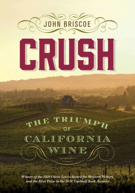 Full Download Crush The Triumph Of California Wine By John Briscoe