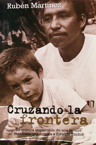 Cruzando la frontera : la cronica implacable de una familia mexicana que emigra a estados unidos / crossing the border. - Id isuzu crosswind manuals or brochure of operation.