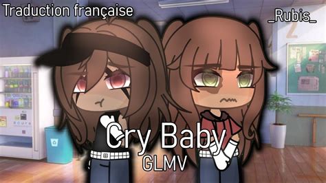 Cry baby gacha life glmv - YouTube